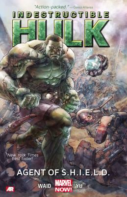 Indestructible Hulk. Volume 1, Agent of S.h.i.e.l.d. /