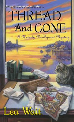 Thread and gone : a Mainely needlepoint mystery /
