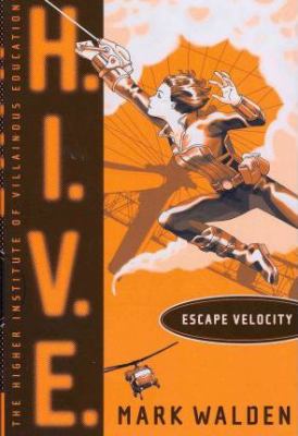 H.I.V.E. Escape velocity /
