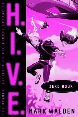 H.I.V.E. Zero hour /