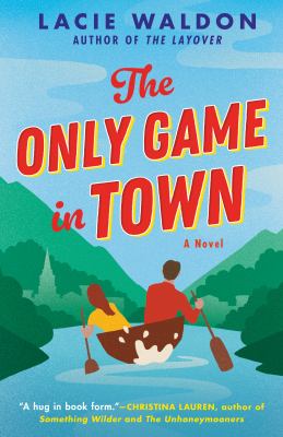 The only game in town : a novel /
