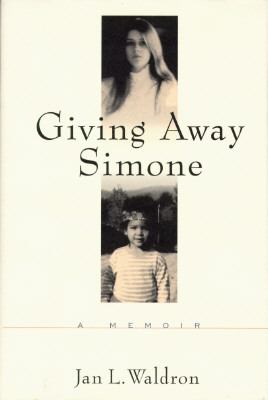 Giving away Simone : a memoir /