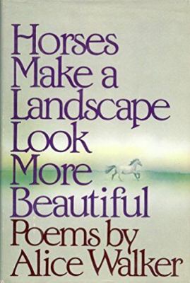 Horses make a landscape look more beautiful : poems /