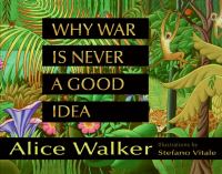 Why war is never a good idea /