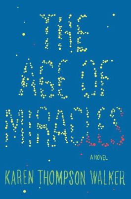 The age of miracles [large type] /