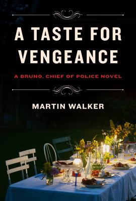 A taste for vengeance : a Bruno, chief of police novel /