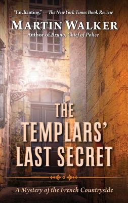 The Templars' last secret [large type] : a Bruno, Chief of Police novel /
