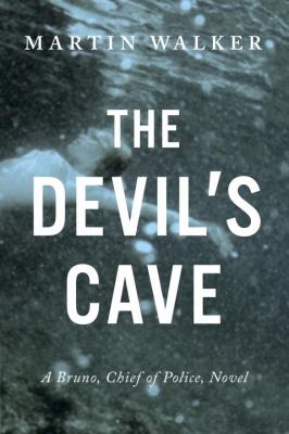 The devil's cave : a Bruno, chief of police novel /