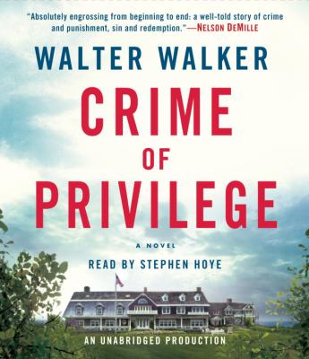 Crime of privilege [compact disc, unabridged] : a novel /