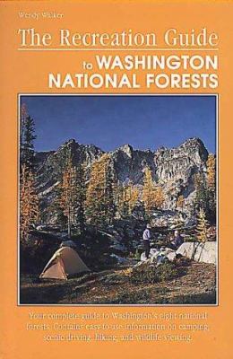 The recreation guide to Washington national forests /