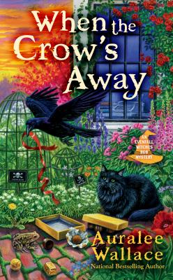 When the crow's away [ebook] : An evenfall witches b&b mystery series, book 2.