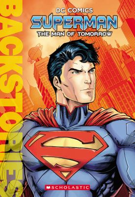 Superman : the Man of Tomorrow /