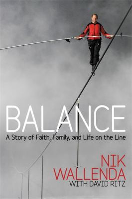 Balance : a story of faith, family, and life on the line /