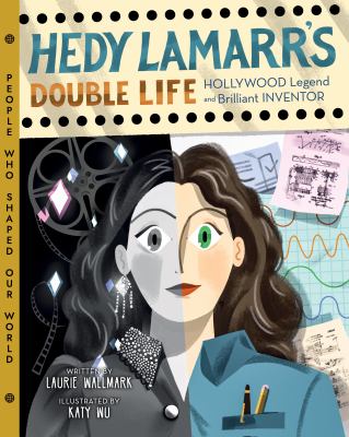 Hedy Lamarr's double life /