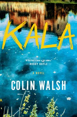 Kala : a novel /