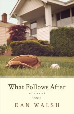 What follows after : a novel /