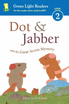 Dot & Jabber and the great acorn mystery /