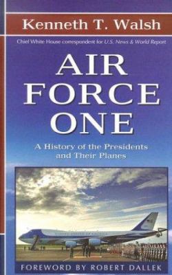 Air Force One : [large type] : a history of the presidents and their planes /