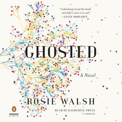 Ghosted [compact disc, unabridged] : a novel /
