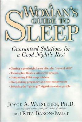 A woman's guide to sleep : guaranteed solutions for a good night's rest /