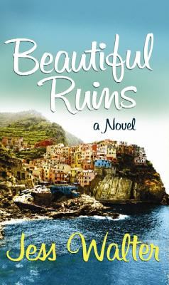 Beautiful ruins [large type] : a novel /