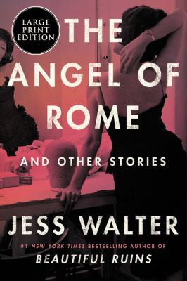 The angel of Rome [large type] : and other stories /