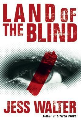 Land of the blind : a novel /