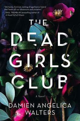 The dead girls club : a novel /