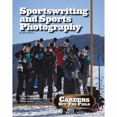 Sportswriting and sports photography /