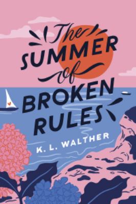 The summer of broken rules [ebook].