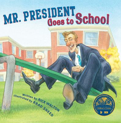 Mr. President goes to school /
