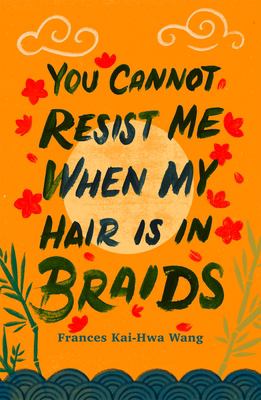 You cannot resist me when my hair is in braids /