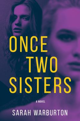 Once two sisters : a novel /