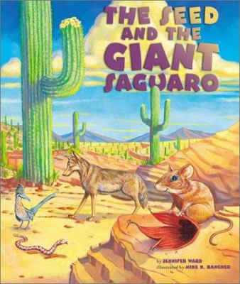 The seed and the giant saguaro /