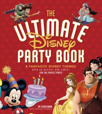 The ultimate Disney party book /
