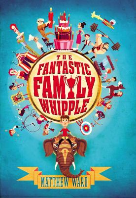 The fantastic family Whipple /