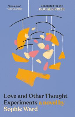 Love and other thought experiments /