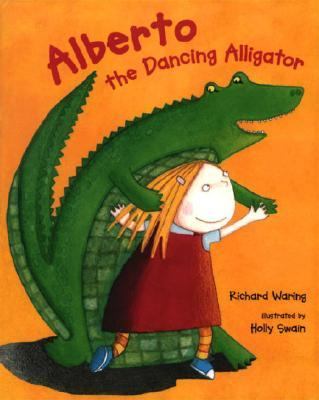 Alberto the dancing alligator /