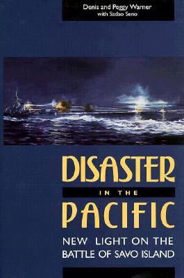 Disaster in the Pacific : new light on the Battle of Savo Island /