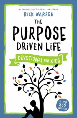 The purpose driven life : devotional for kids /