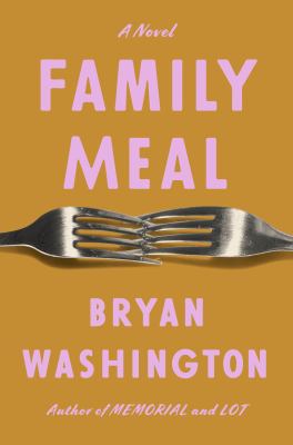 Family meal [ebook] : A novel.