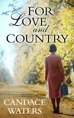 For love and country : [large type] a novel /
