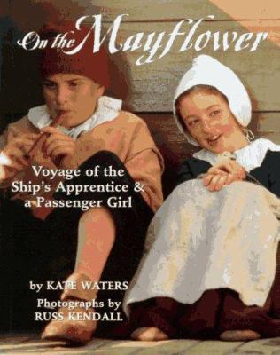 On the Mayflower : voyage of the ship's apprentice and a passenger girl /