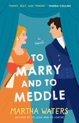 To marry and to meddle : a novel /