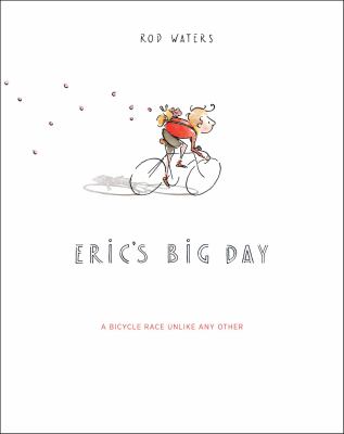 Eric's big day : a bicycle race unlike any other /