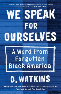 We speak for ourselves : a word from forgotten black America /