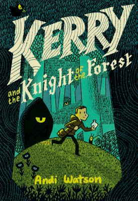 Kerry and the knight of the forest /