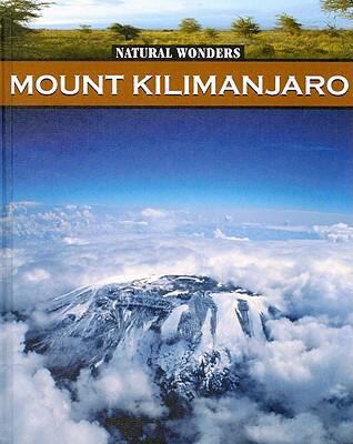 Mount Kilimanjaro : the rooftop of Africa /