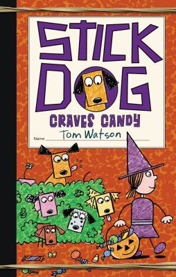 Stick Dog craves candy /