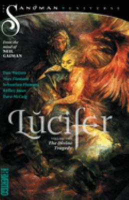 Lucifer. Volume two, The divine tragedy /